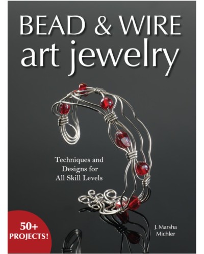 Knyga "Bead & Wire Art Jewelry: Techniques & Designs for all Skill", 2006, 128 psl.